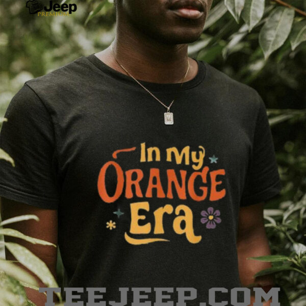 in my Orange Era The Life Of A Showgirl Shirt