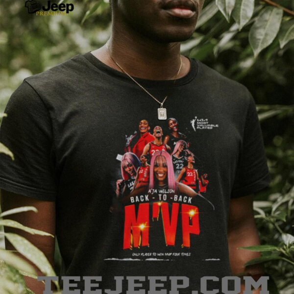 A’ja Wilson MVP Las Vegas Aces WNBA Basketball Back to Back only player to win MVP four times shirt
