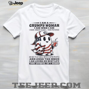 American Ghost i am a grumpy woman i am who i am i have anger issues thin patience shirt