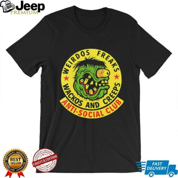 Anti Social Club weirdos freaks wackos and creeps logo shirt