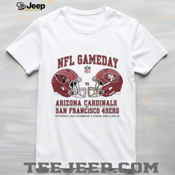Arizona Cardinals vs San Francisco 49ers Sep 21 2025 Levi’s Stadium Gameday shirt