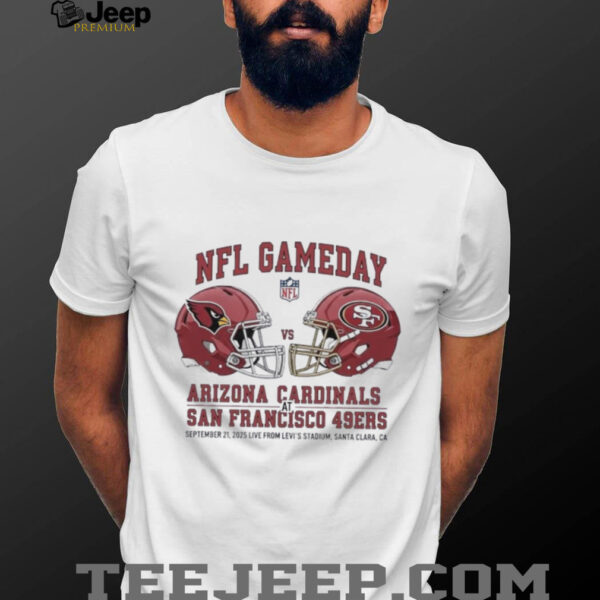Arizona Cardinals vs San Francisco 49ers Sep 21 2025 Levi’s Stadium Gameday shirt