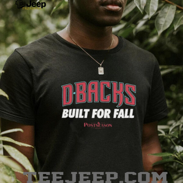 Arizona Diamondbacks 2025 MLB Postseason Built For Fall shirt