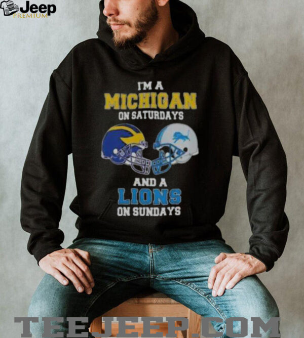 Awesome I’m A Michigan On Saturdays And A Lions On Sundays Football Helmet T Shirt