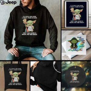 Baby Yoda if a child can work a tablet phone or game they can work a broom mop and dishes t shirt