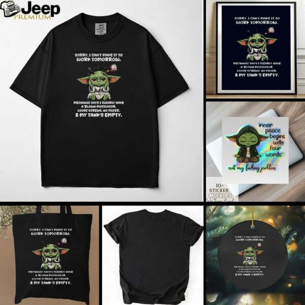 Baby Yoda sorry I cant make it to work tomorrow mechanic says I clearly have a blown motivator t shirt