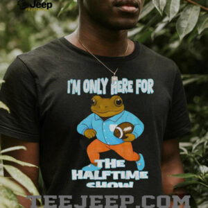 Bad Bunny I’m only here for the halftime show shirt Bad Bunny I’m only here for the halftime show shirt