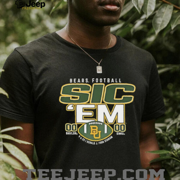 Baylor Bears beat SMU Mustangs Sic ‘Em 2025 Big 12 Football shirt