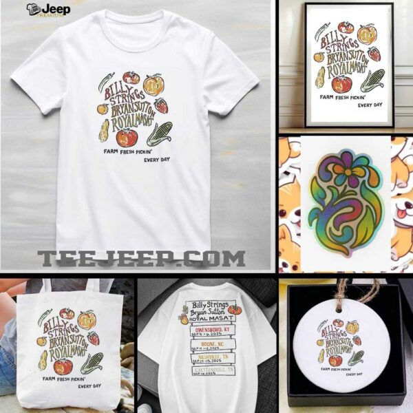 Billy String and Bryan Sutton with Royal Masat farm fresh pickin’ every day with dates shirt