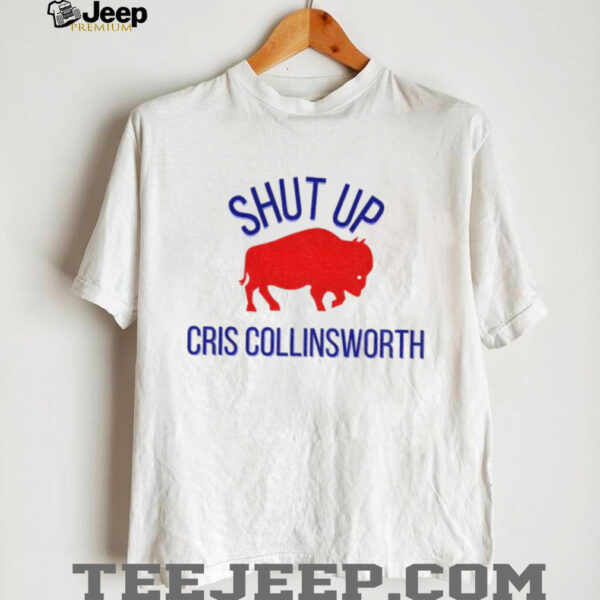 Buffalo Bills Shut Up Cris Collinsworth Bills Mafia 2025 shirt