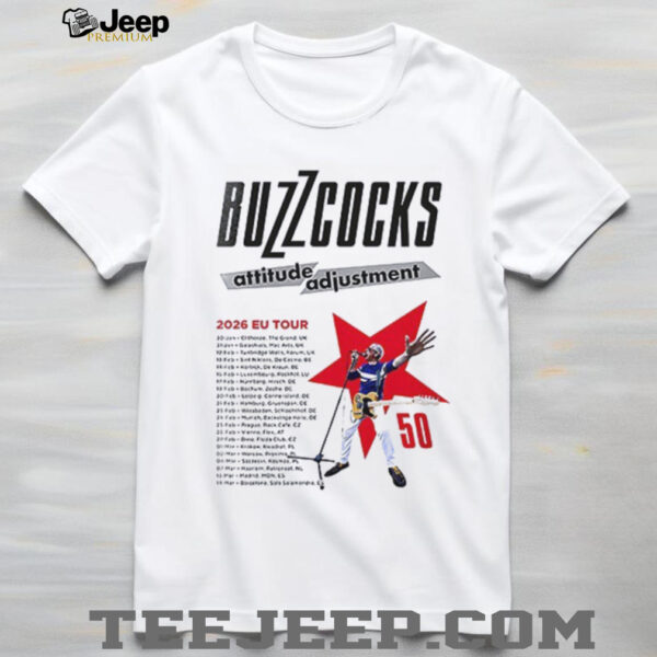 Buzzcocks Attitude Adjustment 2026 EU tour schedule dates list shirt