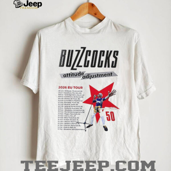 Buzzcocks Attitude Adjustment 2026 EU tour schedule dates list shirt