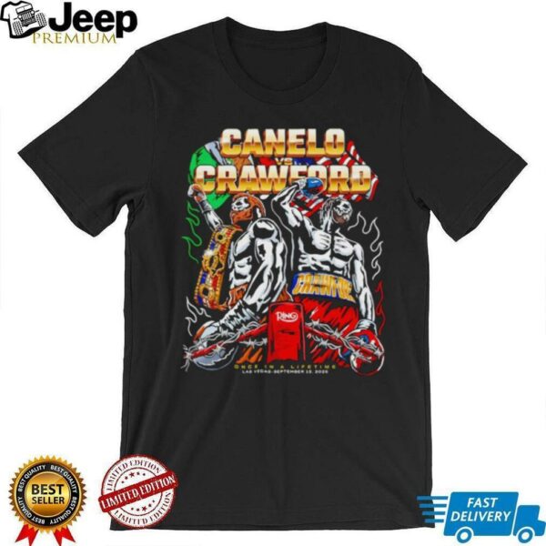 Canelo Crawford Once In A Lifetime Las Vegas Sep 13 2025 shirt