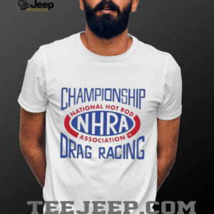 Championship National Hot Rod Association NHRA Drag Racing shirt