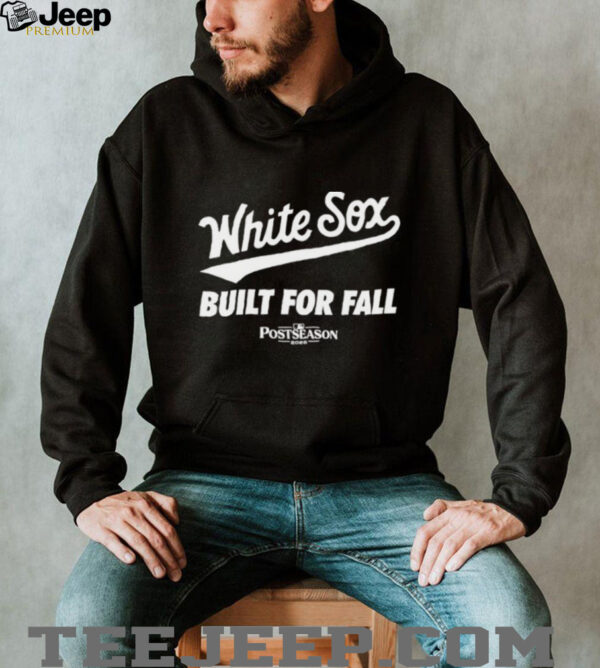 Chicago White Sox 2025 MLB Postseason Built For Fall shirt