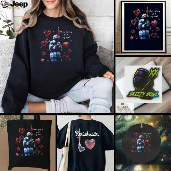 Chris Brown Breezy Bowl XX residuals who’s getting all of my love shirt