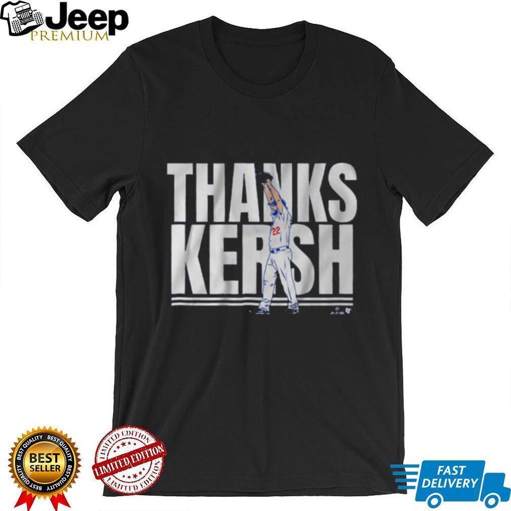 Clayton Kershaw Thanks Kersh Shirt Clayton Kershaw Thanks Kersh Shirt