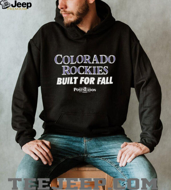 Colorado Rockies 2025 MLB Postseason Built For Fall shirt
