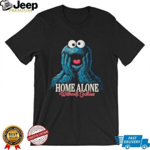 Cookie Monster X Kevin McCallister home alone without Cookies shirt