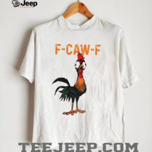 Crazy Rooster Meme Screaming Hen F Caw F shirt