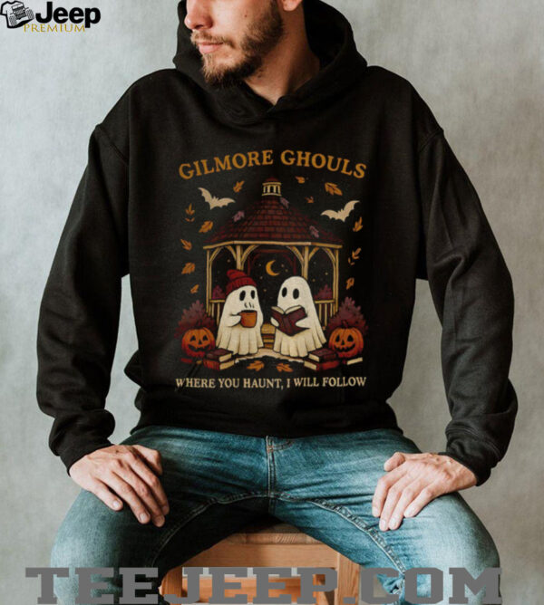 Cute ghost gilmore ghouls where you haunt i will follow happy halloween shirt