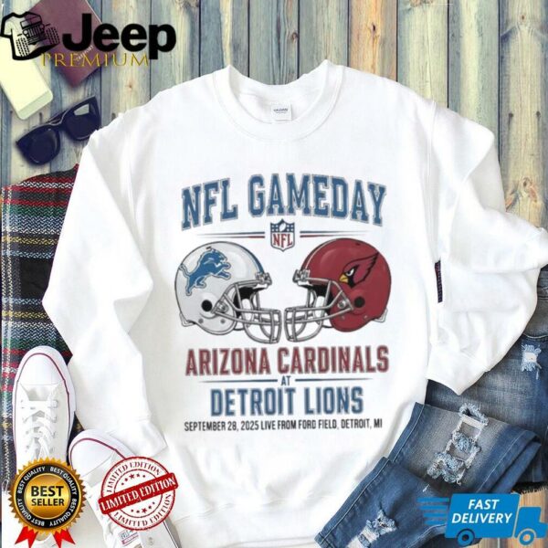 Detroit Lions vs Arizona Cardinals Sept 28 2025 Live From Ford Field Detroit Mi NFL Gameday shirt
