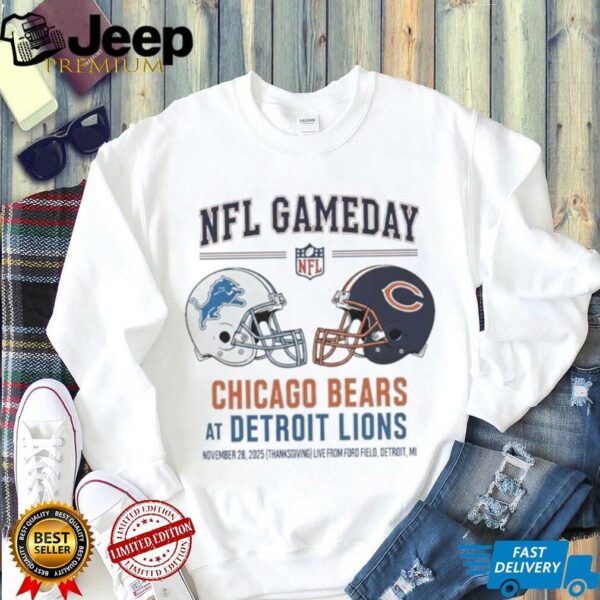 Detroit Lions vs Chicago Bears Nov 28 2025 Live From Ford Field Detroit Mi NFL Gameday shirt