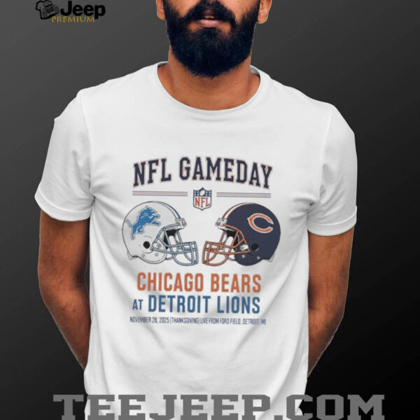 Detroit Lions vs Chicago Bears Nov 28 2025 Live From Ford Field Detroit Mi NFL Gameday shirt