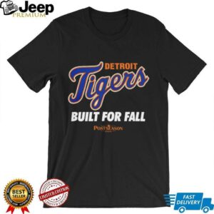 Detroit Tigers 2025 MLB Postseason Built For Fall shirt