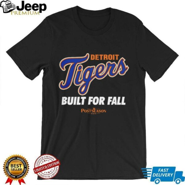 Detroit Tigers 2025 MLB Postseason Built For Fall shirt