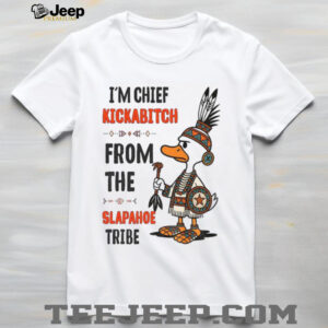 Duck native Americans I’m chief kickabitch from the slapahoe tribe...