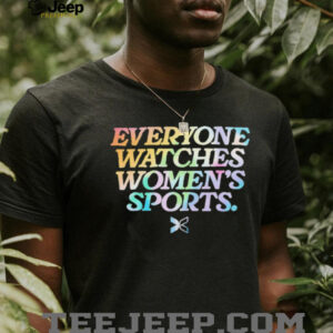 Everyone watches women’s sports retro shirt