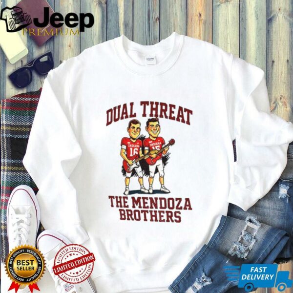 Fernando Mendoza Indiana Hoosiers Dual Threat The Mendoza Brother shirt
