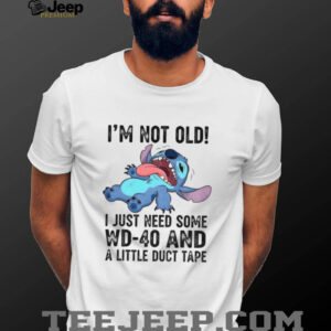 Funny Stitch I’m not old I just need some WD...