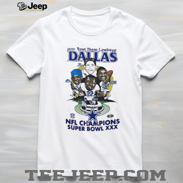 How ‘Bout Them Dallas Cowboys NFL Super Bowl XXX Champions shirt