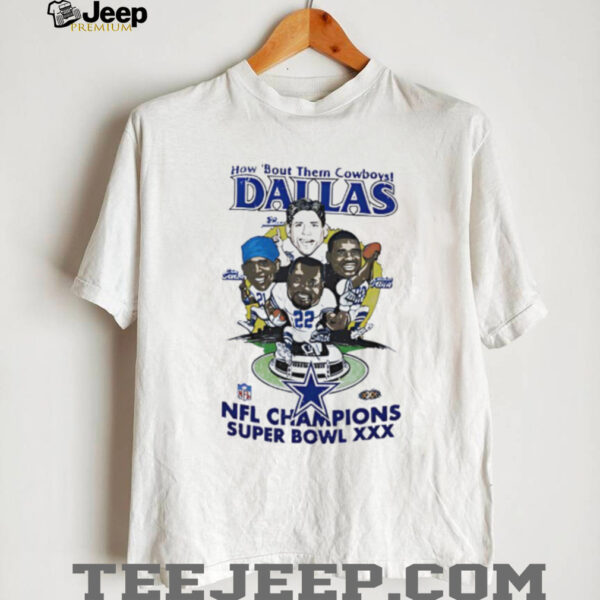 How ‘Bout Them Dallas Cowboys NFL Super Bowl XXX Champions shirt