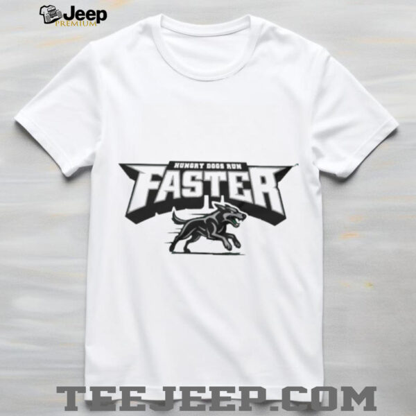 Hungry dogs run faster Philadelphia Eagles shirt