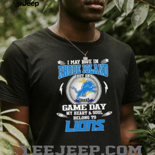 I may live in Rhode Island but on game day my heart and soul belongs to Detroit Lions football shirt