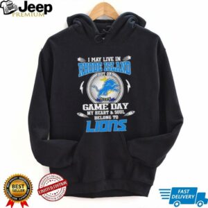 I may live in Rhode Island but on game day my heart and soul belongs to Detroit Lions football shirt