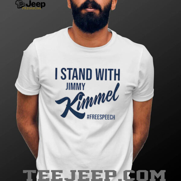 I stand with Jimmy Kimmel Free Speech shirt