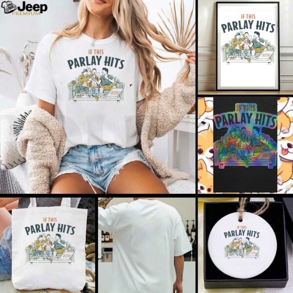 It this parlay hits couch pizza shirt