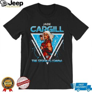 Jade Cargill the storm is coming shirt