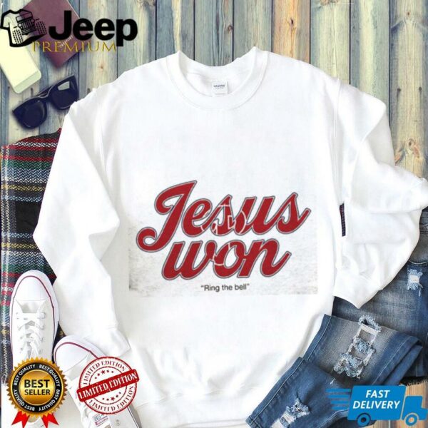 Jesus Won Philadelphia Phillies Baseball Ring the bell 2 sided shirt