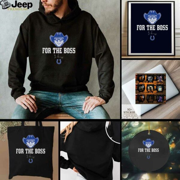 Jim Irsay Indianapolis Colts Football For The Boss signature shirt