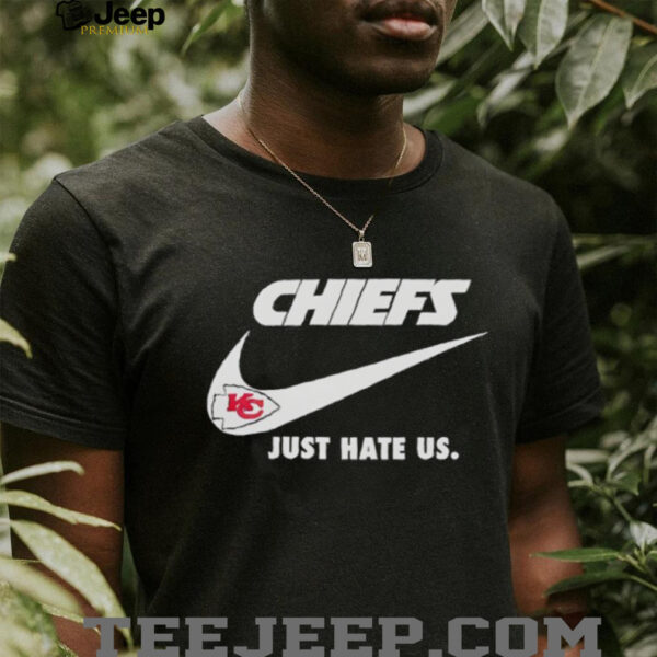 Just Hate Us Nike Kansas City Chiefs Logo shirt