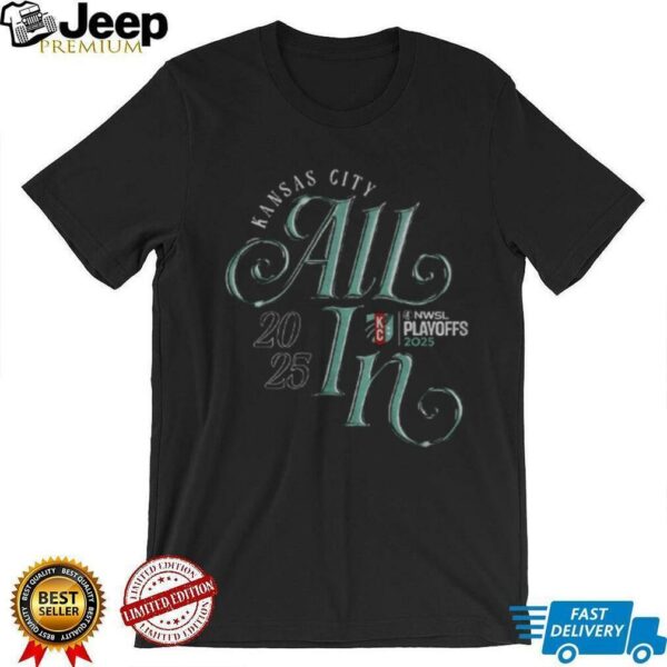Kansas City Current FC NWSL Playoff All In 2025 logo shirt