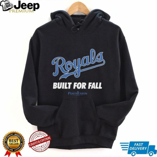 Kansas City Royals 2025 MLB Postseason Built For Fall shirt