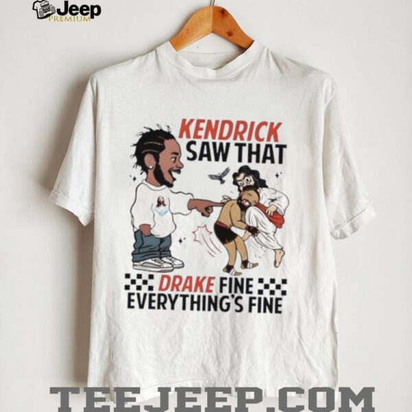 Kendrick Lamar saw that Drake fine everything’s fine shirt