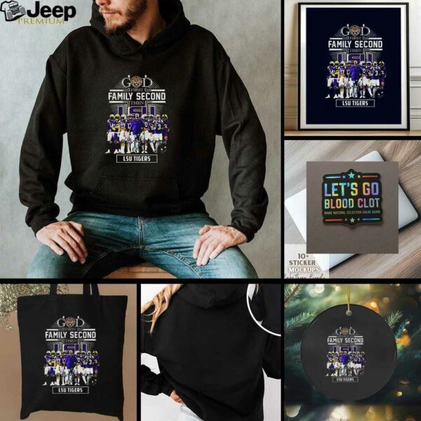 LSU Tigers God first Family Second then LSU Tigers signature t shirt