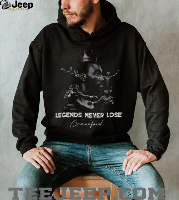 Legends Never Lose Crawford Terence Crawford Boxing Undisputed Las Vegas 2025 shirt